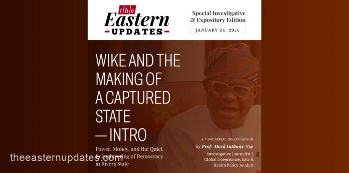 Wike And The Making Of A Captured State—Intro