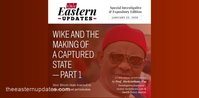 Wike And The Making Of A Captured State—Part 1