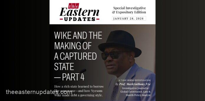 Wike And The Making Of A Captured State—Part 4