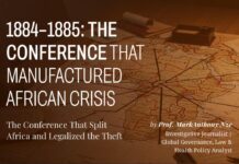 1884–1885: The Conference That Manufactured African Crisis