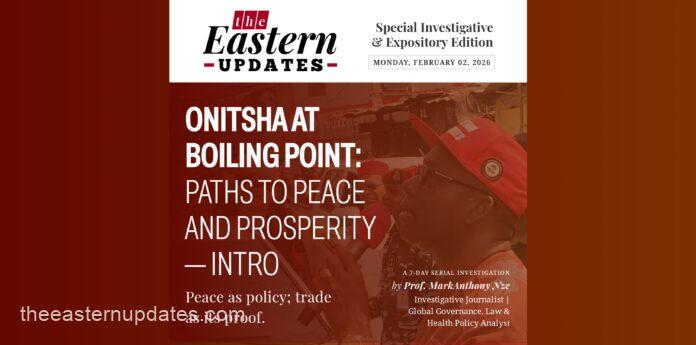 Onitsha At Boiling Point: Paths To Peace And Prosperity—Intro