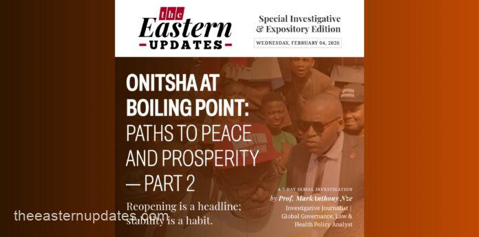 Onitsha At Boiling Point Paths To Peace And Prosperity—Part 2