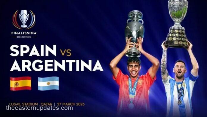 2026 Finalissima: Argentina Vs Spain Match Called Off