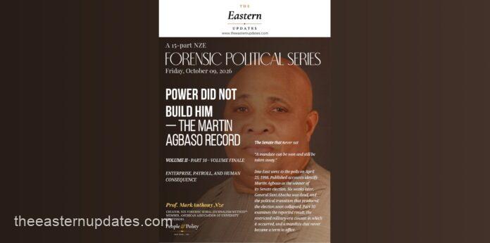 Power Did Not Build Him — The Agbaso Record, Vol. II Part 10