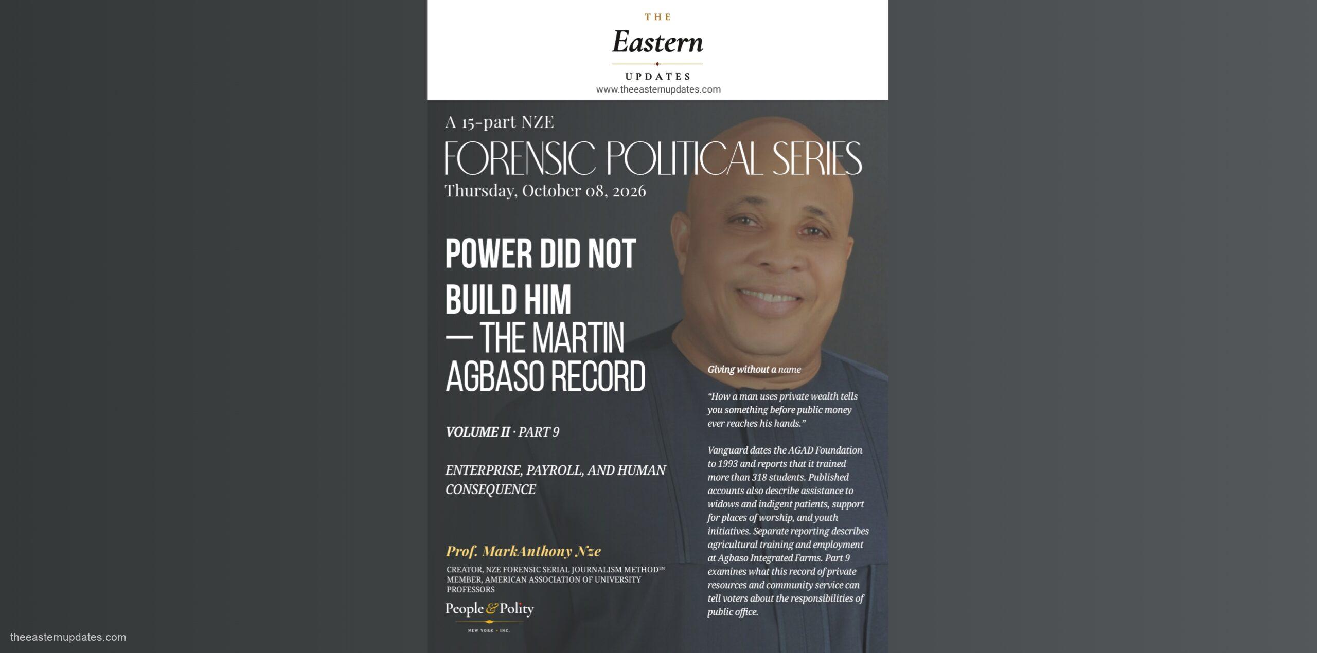 Power Did Not Build Him — The Agbaso Record, Vol. II Part 9